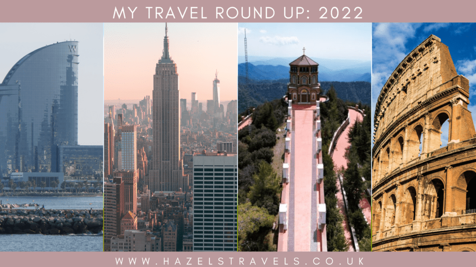 Graphic pin from Hazel's Travels about Travel Round Up for 2022. Four portrait images of Cyprus, barcelona, Rome and NYC.