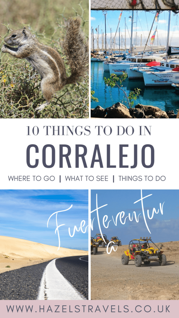 Four images highlight things to do in Corralejo, Fuerteventura—spot squirrels, see docked sailboats, cruise a desert road, or ride dune buggies. Text from hazelstravels.co.uk provides more tips for your adventure.