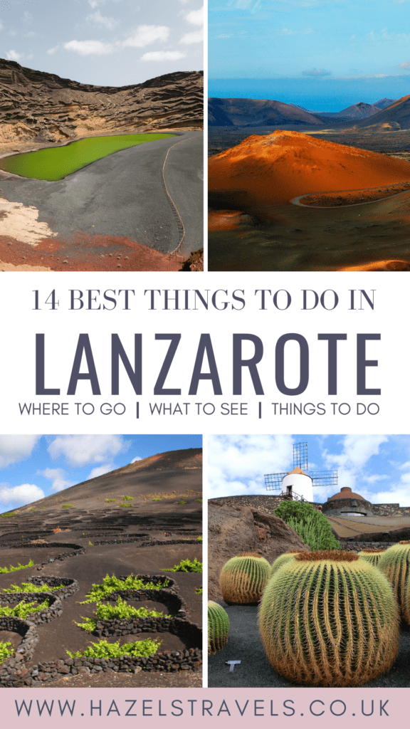 Vertical pinterest pin with 4 images of Lanzarote, a volcanic island, and text which read 14 Things to do in Lanzarote