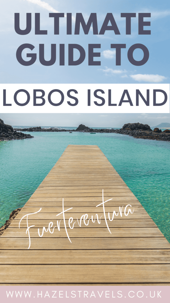 Graphic Pinterest pin with a picture of a beautiful wooden jetty extending into a green lagoon with a bright blue sky, and the text overlay "Ultimate Guide to Visiting Lobos Island Fuertevenetura"