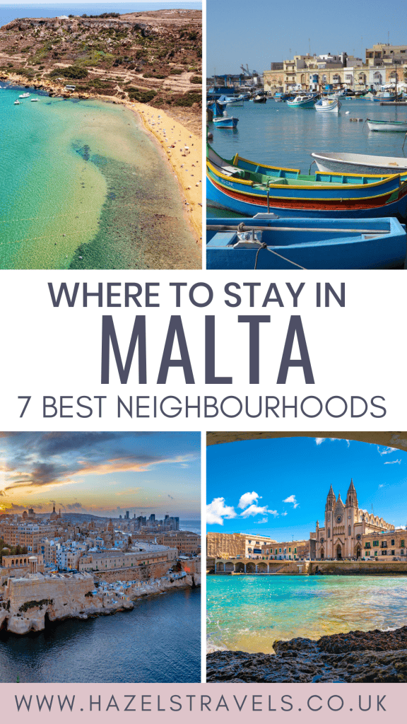 Four images of scenic locations in Malta with text overlay: "Where to Stay in Malta: 7 Best Neighbourhoods." Website URL at the bottom: www.hazelstravels.co.uk.