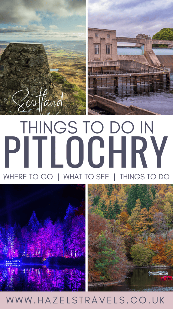 Collage of Pitlochry attractions: scenic landscape, dam structure, illuminated forest at night, and autumn trees by a lake. Text reads Things to do in Pitlochry'