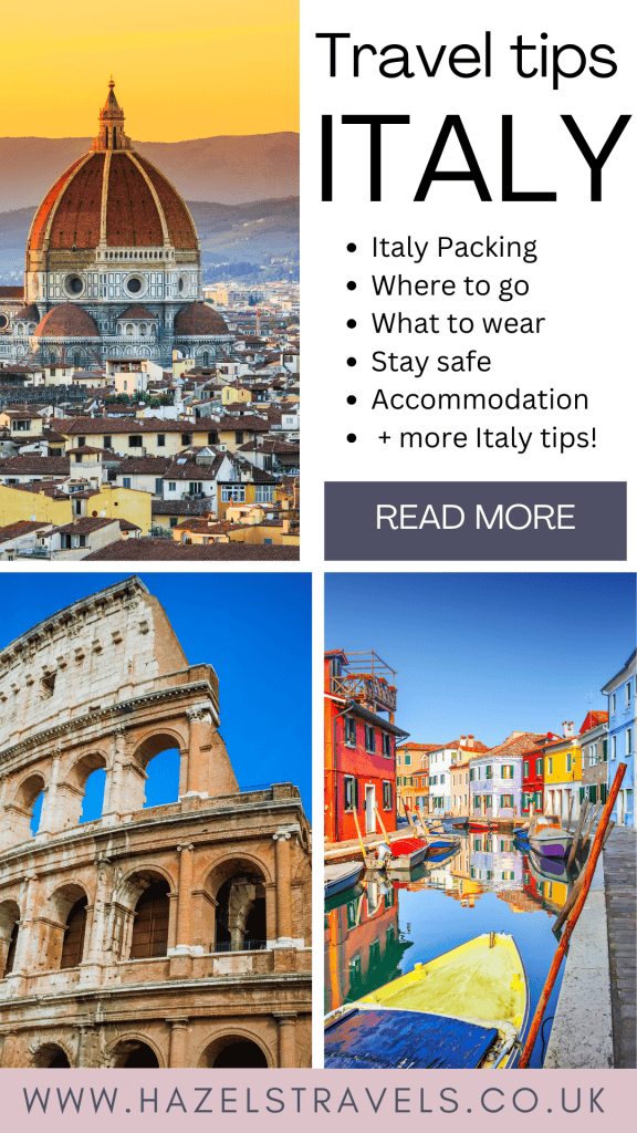 Tips for travelling in Italy with images of Florence's cathedral dome, the Colosseum, and colorful buildings along a canal. Includes packing, destinations, attire, safety, and accommodation advice.