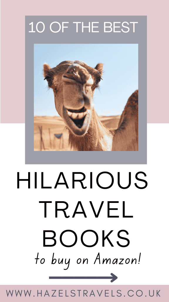 Cover image featuring a camel under the text "10 of the Best Funny Travel Books to Buy on Amazon." Website URL: www.hazelstravels.co.uk.