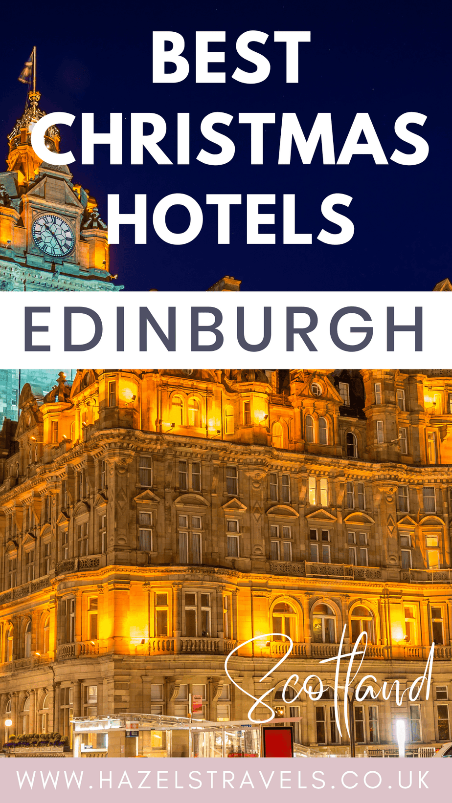 Best Christmas hotels in Edinburgh – festive travel guide pin with The Balmoral Hotel lit up at night