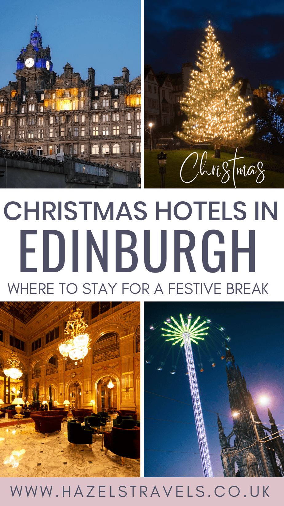 Christmas hotels in Edinburgh – festive hotel interiors, Balmoral Hotel, Christmas tree, and Edinburgh’s winter attractions