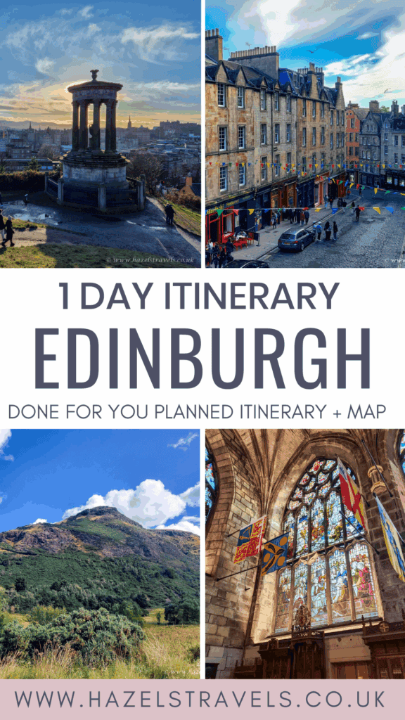 Collage-style Pinterest pin showing Edinburgh landmarks and text reading ‘1 Day Itinerary Edinburgh – Done for You Planned Itinerary + Map,’ promoting how to see Edinburgh in one day.