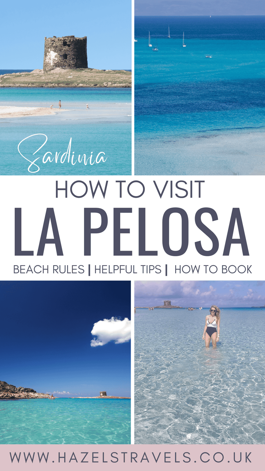Pinterest pin for How to Visit La Pelosa Beach, Sardinia featuring turquoise waters, Torre della Pelosa tower, and a woman standing in the clear shallows. Text overlay reads “How to Visit La Pelosa Beach Sardinia Rules | Helpful Tips | How to Book – www.hazelstravels.co.uk.”