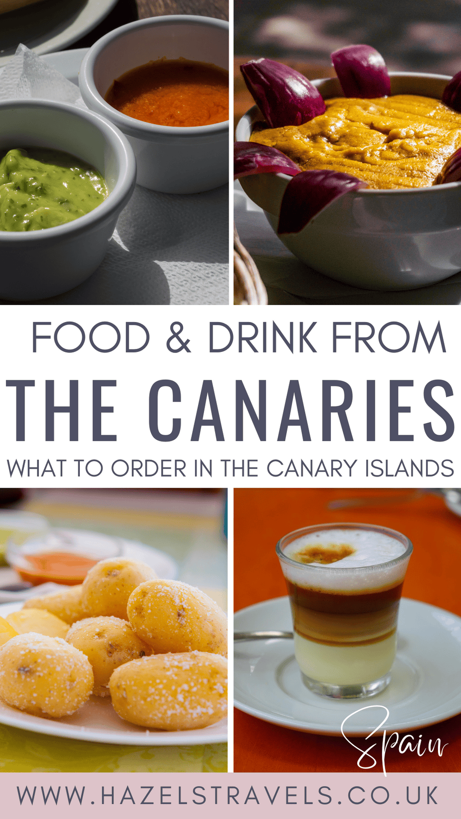 Pinterest graphic featuring traditional Canarian dishes including mojo sauce and papas arrugadas, with text reading “Food & Drink from the Canaries” and the website hazelstravels.co.uk.