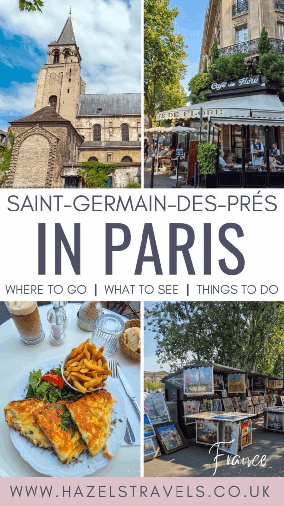 Pinterest pin featuring highlights of things to do in Saint-Germain-des-Prés in Paris — collage showing the historic abbey, Café de Flore, a French lunch of croque monsieur with fries, and the Seine riverside bookstalls, with text reading “Saint-Germain-des-Prés in Paris – Where to Go | What to See | Things to Do.”