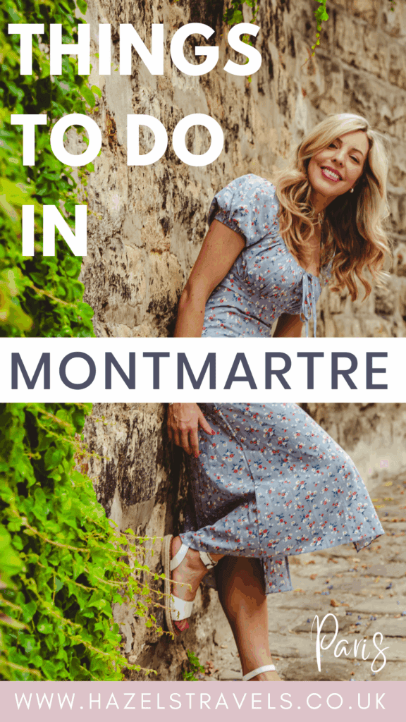 Pinterest pin featuring a woman in a floral dress smiling and sitting beside a ivy-covered stone wall in Montmartre, Paris, with text reading “Things to Do in Montmartre.”