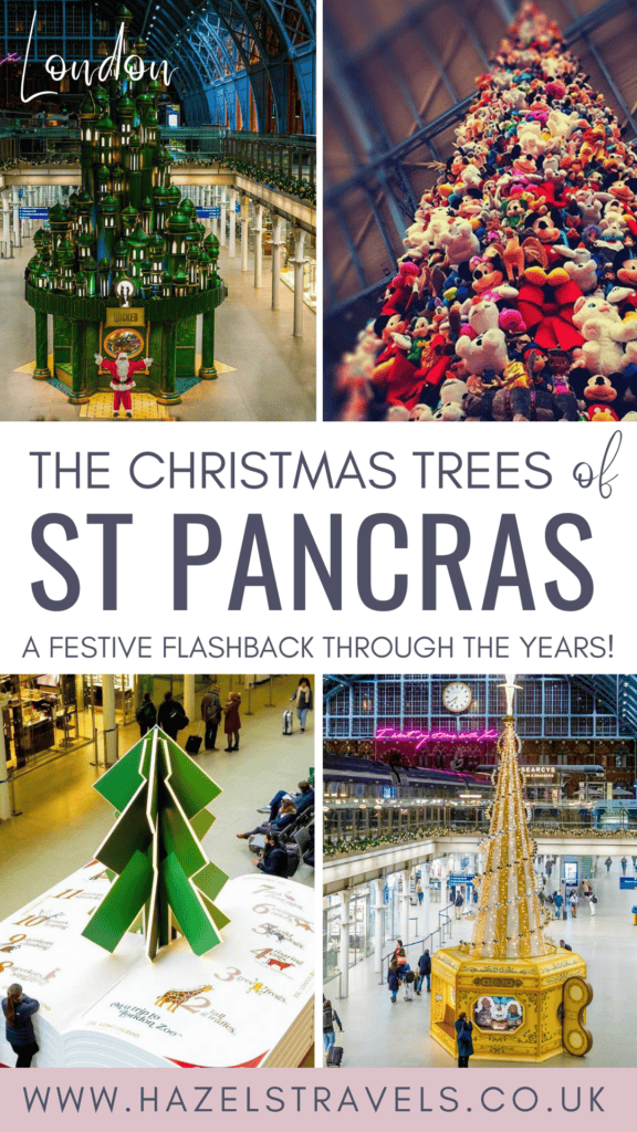 Collage-style Pinterest graphic featuring past St Pancras Christmas trees, including a green stacked-bottle tree, a tree made of plush toys, a pop-up book tree in shades of green and white, and a golden music-box-style tree inside the station, with the text âThe Christmas Trees of St Pancras â A Festive Flashback Through the Years!â