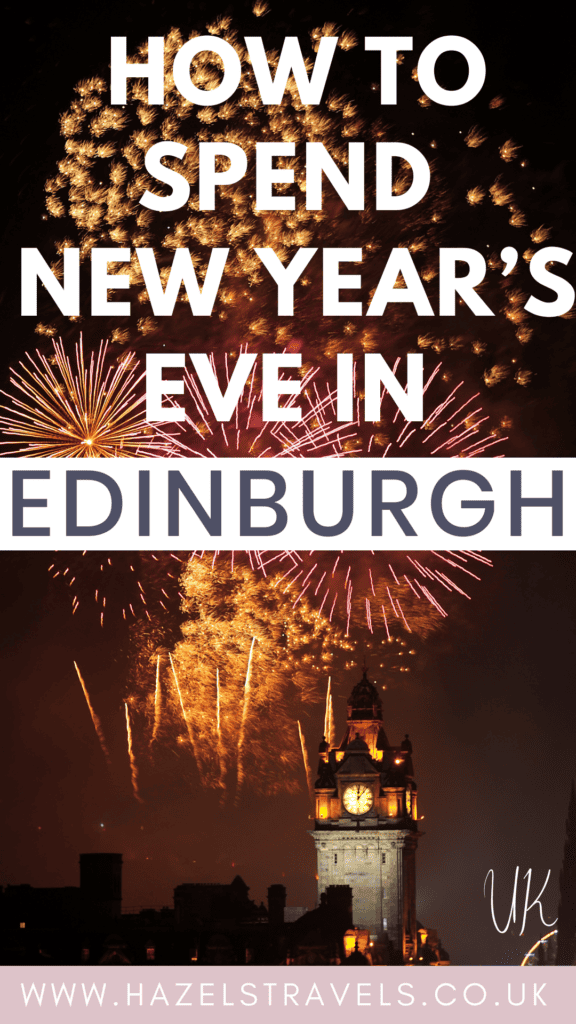 Pinterest graphic showing fireworks over the Edinburgh skyline and clock tower with the text “How to Spend New Year’s Eve in Edinburgh”, promoting things to do in Edinburgh on New Year’s Eve