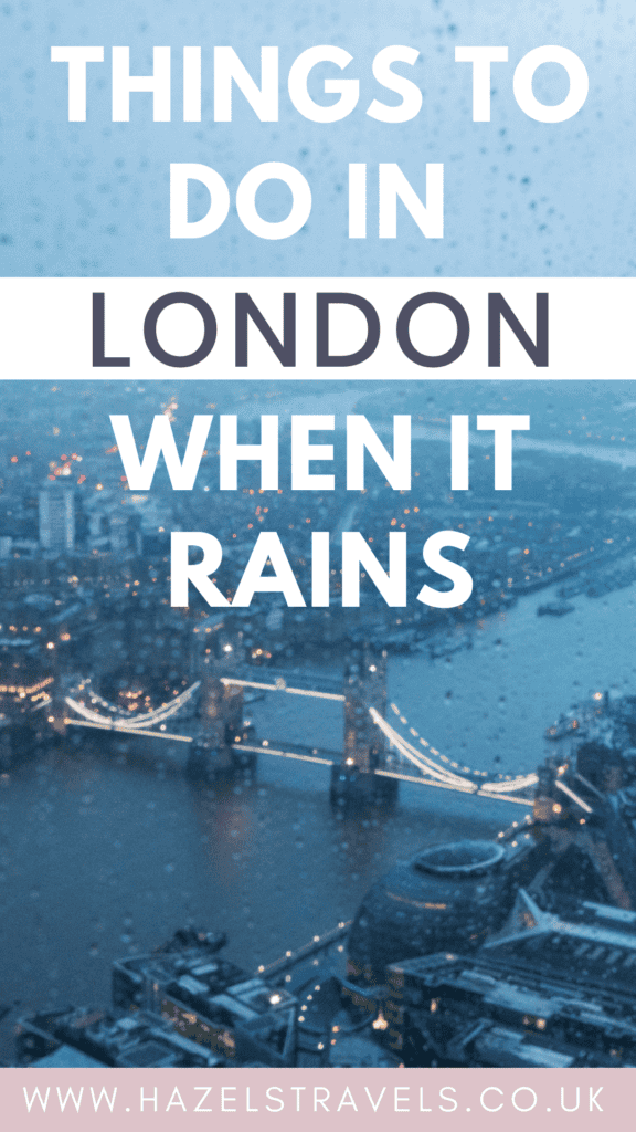 Pinterest-style graphic reading “Things to Do in London When It Rains” over a rainy aerial view of the River Thames and Tower Bridge in London, with city lights glowing through the drizzle.