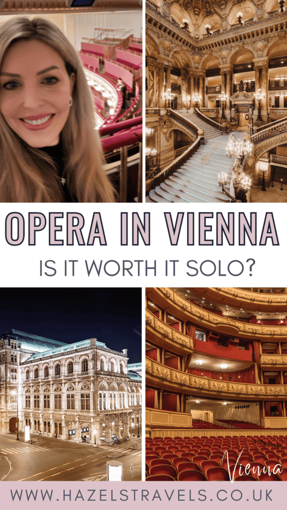 Collage featuring a smiling woman inside the Vienna State Opera auditorium, the grand marble staircase with chandeliers, the illuminated exterior at night, and red velvet theatre seats, with text reading “Opera in Vienna - Is It Worth It Solo?” and hazelstravels.co.uk at the bottom.