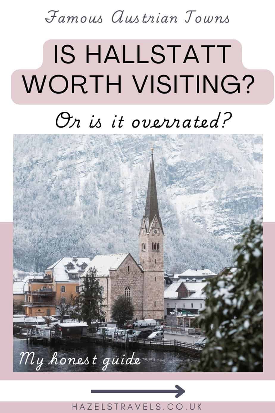 Pinterest graphic titled “Is Hallstatt worth visiting or is it overrated?” featuring a winter view of Hallstatt’s church and lakeside village in Austria.