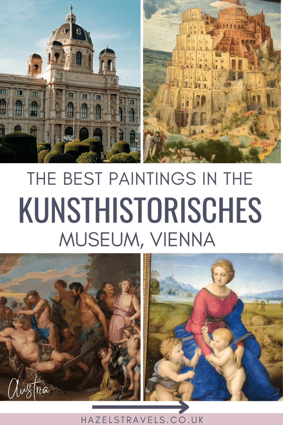 Pinterest graphic showing the best paintings in the Kunsthistorisches Museum Vienna, featuring the museum building, Bruegel’s Tower of Babel, Raphael’s Madonna of the Meadow, and Michaelina Wautier’s Triumph of Bacchus.
